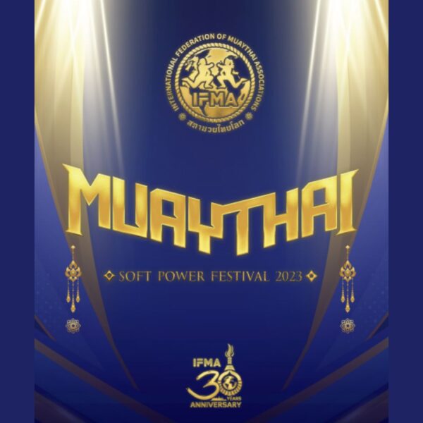 Thailand is Getting Ready for the Muaythai Softpower Festival 2023