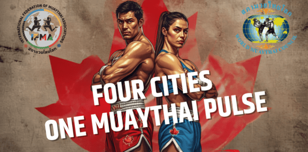 Canadian Pride: Four Cities, One Muaythai Pulse